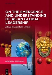 On the Emergence and Understanding of Asian Global Leadership kaina ir informacija | Ekonomikos knygos | pigu.lt