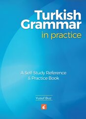 Turkish Grammar in Practice - A self-study reference & practice book цена и информация | Пособия по изучению иностранных языков | pigu.lt