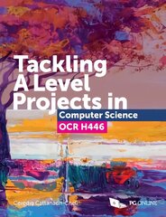 Tackling A Level Projects in Computer Science OCR H446 цена и информация | Книги по экономике | pigu.lt