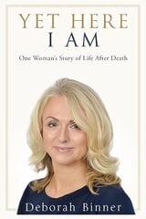 Yet Here I Am: One Woman's Story of Life After Loss цена и информация | Самоучители | pigu.lt