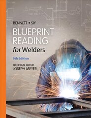 Blueprint Reading for Welders, Spiral bound Version 9th edition kaina ir informacija | Socialinių mokslų knygos | pigu.lt