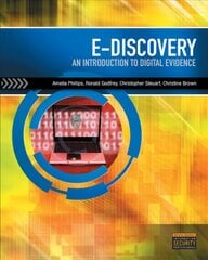 E-Discovery: An Introduction to Digital Evidence (with DVD) New edition цена и информация | Книги по экономике | pigu.lt