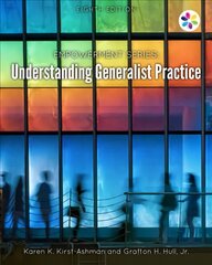 Empowerment Series: Understanding Generalist Practice 8th edition kaina ir informacija | Socialinių mokslų knygos | pigu.lt
