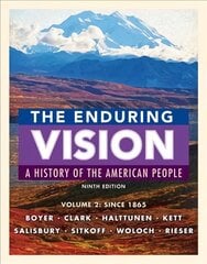 Enduring Vision, Volume II: Since 1865 9th edition, Volume 2, Since 1865 kaina ir informacija | Istorinės knygos | pigu.lt