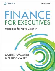 Finance for Executives Managing for Value Creation 7th edition kaina ir informacija | Ekonomikos knygos | pigu.lt