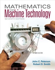 Mathematics for Machine Technology: With Biological Applications 7th edition цена и информация | Книги по экономике | pigu.lt