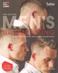 Men's Hairdressing: Traditional and Modern Barbering 3rd edition цена и информация | Книги по социальным наукам | pigu.lt