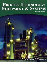 Process Technology Equipment and Systems 4th edition kaina ir informacija | Socialinių mokslų knygos | pigu.lt