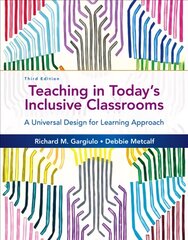 Teaching in Today's Inclusive Classrooms: A Universal Design for Learning Approach 3rd edition цена и информация | Книги по социальным наукам | pigu.lt