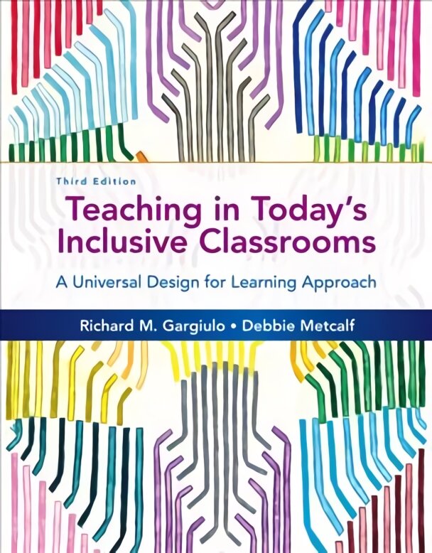 Teaching in Today's Inclusive Classrooms: A Universal Design for Learning Approach 3rd edition цена и информация | Socialinių mokslų knygos | pigu.lt