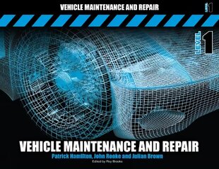 Vehicle Maintenance and Repair Level 1 2nd edition, Level 1 kaina ir informacija | Socialinių mokslų knygos | pigu.lt