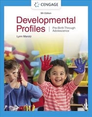 Developmental Profiles: Pre-Birth Through Adolescence 9th edition kaina ir informacija | Socialinių mokslų knygos | pigu.lt
