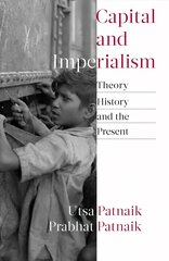 Capital and Imperialism: Theory, History, and the Present kaina ir informacija | Istorinės knygos | pigu.lt