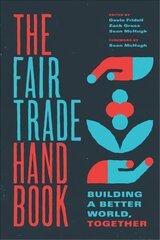 Fair Trade Handbook: Building a Better World, Together kaina ir informacija | Enciklopedijos ir žinynai | pigu.lt