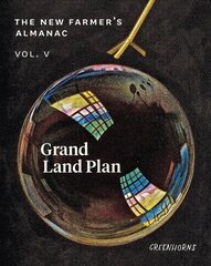 New Farmer's Almanac, Volume V: Grand Land Plan цена и информация | Книги по социальным наукам | pigu.lt