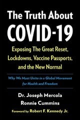 Truth About COVID-19: Exposing The Great Reset, Lockdowns, Vaccine Passports, and the New Normal kaina ir informacija | Saviugdos knygos | pigu.lt