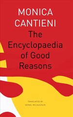 Encyclopaedia of Good Reasons kaina ir informacija | Fantastinės, mistinės knygos | pigu.lt
