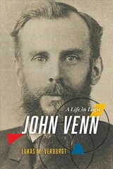 John Venn: A Life in Logic цена и информация | Биографии, автобиогафии, мемуары | pigu.lt