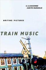 Train Music - Writing / Pictures: Writing / Pictures kaina ir informacija | Poezija | pigu.lt