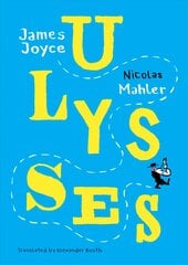 Ulysses: Mahler after Joyce цена и информация | Fantastinės, mistinės knygos | pigu.lt