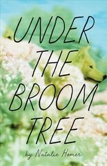 Under the Broom Tree kaina ir informacija | Poezija | pigu.lt