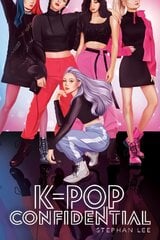 K-Pop Confidential цена и информация | Книги для подростков  | pigu.lt