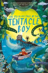Peculiar Tale of the Tentacle Boy kaina ir informacija | Knygos paaugliams ir jaunimui | pigu.lt