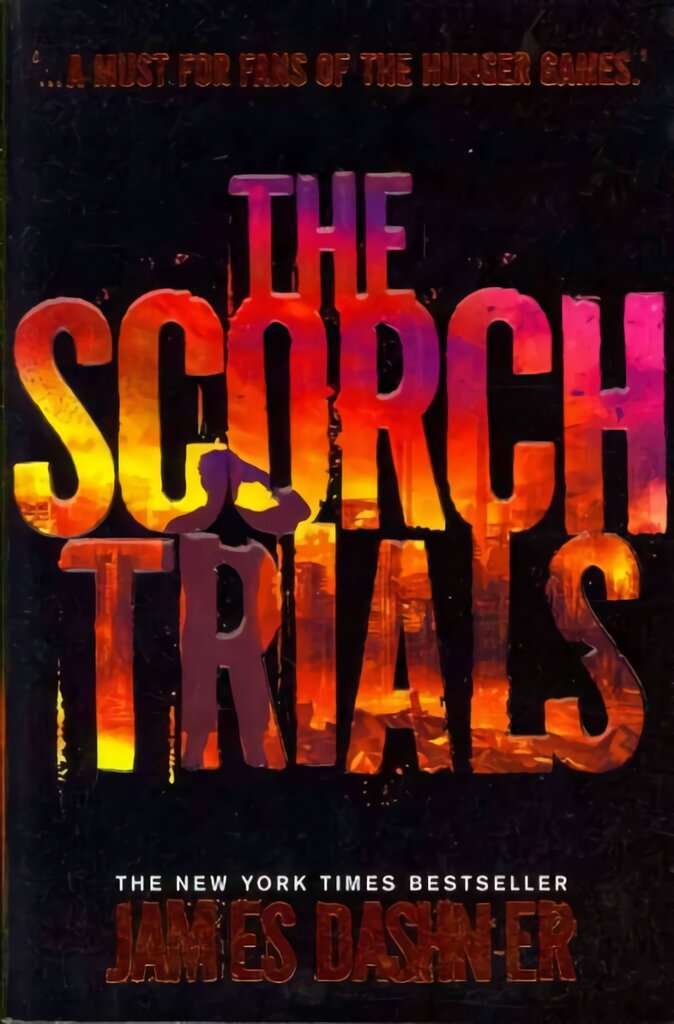 Scorch Trials, Bk. 2, The Scorch Trials kaina ir informacija | Knygos paaugliams ir jaunimui | pigu.lt