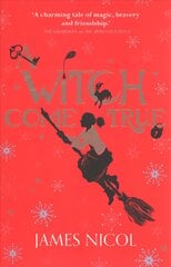 Witch Come True kaina ir informacija | Knygos paaugliams ir jaunimui | pigu.lt