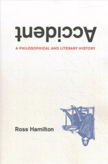 Accident: A Philosophical and Literary History цена и информация | Исторические книги | pigu.lt