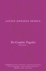 Complete Tragedies, Volume 1: Medea, The Phoenician Women, Phaedra, The Trojan Women, Octavia цена и информация | Исторические книги | pigu.lt