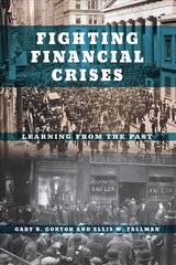 Fighting Financial Crises: Learning from the Past цена и информация | Книги по экономике | pigu.lt