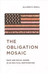 Obligation Mosaic: Race and Social Norms in US Political Participation kaina ir informacija | Socialinių mokslų knygos | pigu.lt