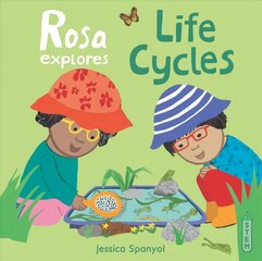 Rosa Explores Life Cycles цена и информация | Книги для малышей | pigu.lt