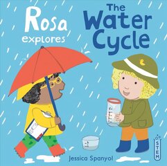 Rosa Explores the Water Cycle цена и информация | Книги для малышей | pigu.lt