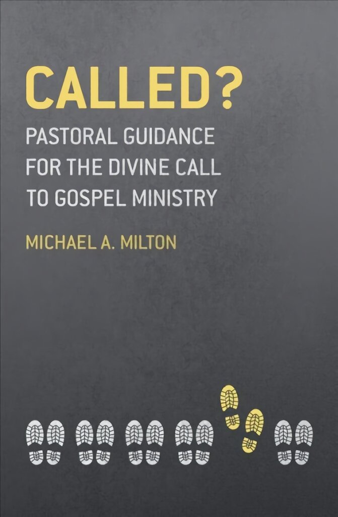 Called?: Pastoral Guidance for the Divine Call to Gospel Ministry Revised ed. цена и информация | Dvasinės knygos | pigu.lt