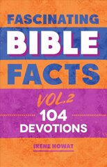 Fascinating Bible Facts Vol. 2: 104 Devotions Revised edition kaina ir informacija | Knygos paaugliams ir jaunimui | pigu.lt