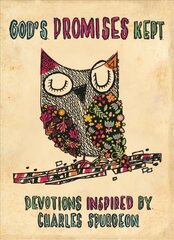 God's Promises Kept: Devotions Inspired by Charles Spurgeon цена и информация | Книги для подростков  | pigu.lt