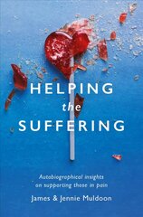 Helping the Suffering: Autobiographical Reflections on Supporting Those in Pain kaina ir informacija | Dvasinės knygos | pigu.lt