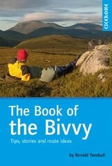 Book of the Bivvy: Tips, stories and route ideas 3rd Revised edition kaina ir informacija | Knygos apie sveiką gyvenseną ir mitybą | pigu.lt