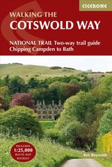 Cotswold Way: NATIONAL TRAIL Two-way trail guide - Chipping Campden to Bath 4th Revised edition цена и информация | Книги о питании и здоровом образе жизни | pigu.lt