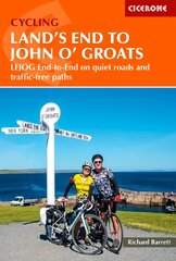 Cycling Land's End to John o' Groats: LEJOG end-to-end on quiet roads and traffic-free paths 3rd Revised edition цена и информация | Книги о питании и здоровом образе жизни | pigu.lt