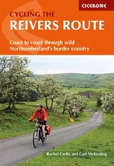 Cycling the Reivers Route: Coast to coast through wild Northumberland's border country kaina ir informacija | Knygos apie sveiką gyvenseną ir mitybą | pigu.lt