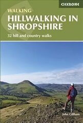 Hillwalking in Shropshire: 32 hill and country walks kaina ir informacija | Knygos apie sveiką gyvenseną ir mitybą | pigu.lt