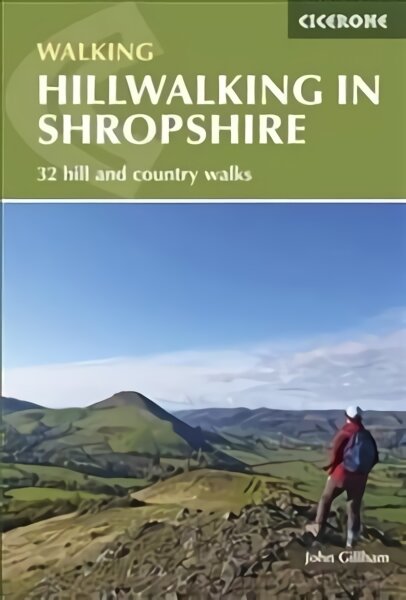 Hillwalking in Shropshire: 32 hill and country walks kaina ir informacija | Knygos apie sveiką gyvenseną ir mitybą | pigu.lt