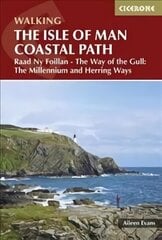 Isle of Man Coastal Path: Raad Ny Foillan - The Way of the Gull; The Millennium and Herring Ways 4th Revised edition цена и информация | Книги о питании и здоровом образе жизни | pigu.lt