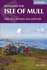 Isle of Mull: Mull, Ulva, Gometra, Iona and Erraid 2nd Revised edition kaina ir informacija | Knygos apie sveiką gyvenseną ir mitybą | pigu.lt