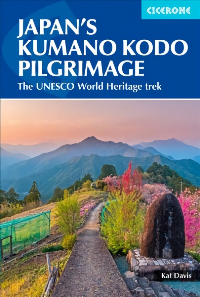 Japan's Kumano Kodo Pilgrimage: The Unesco World Heritage trek kaina ir informacija | Kelionių vadovai, aprašymai | pigu.lt