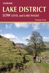 Lake District: Low Level and Lake Walks: 30 Valley and Low Fell Walks kaina ir informacija | Knygos apie sveiką gyvenseną ir mitybą | pigu.lt
