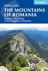 Mountains of Romania: Trekking and walking in the Carpathian Mountains 2nd Revised edition kaina ir informacija | Kelionių vadovai, aprašymai | pigu.lt